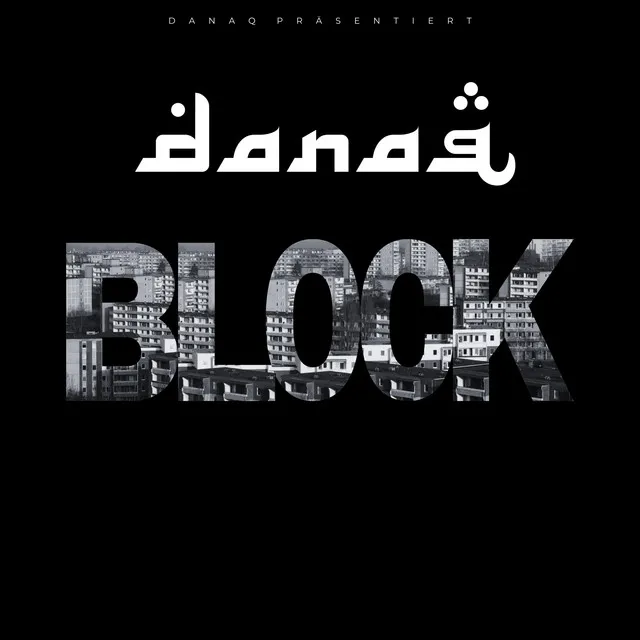 Album-Cover: BLOCK von Danaq